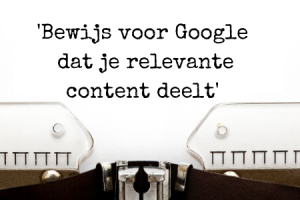 Tips zakelijk bloggen - bewijs voor Google dat je relevante content deelt